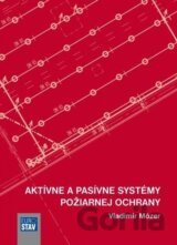 Aktívne a pasívne systémy požiarnej ochrany