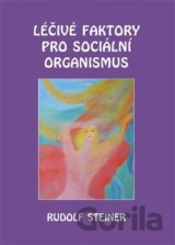 Léčivé faktory pro sociální organismus