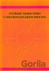 Potřeby nemocného v ošetřovatelském procesu