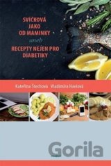 Svíčková jako od maminky aneb recepty nejen pro diabetiky