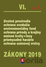 Zákony 2019 VI/A - Životné prostredie – Úplné znenie po novelách k 1.1.2019