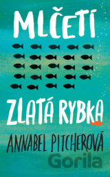 Mlčeti zlatá rybka