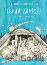 Traja kamoši a fakticky fantastický výlet