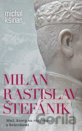 Milan Rastislav Štefánik