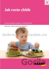 Jak roste chléb