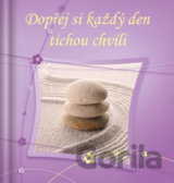 Dopřej si každý den tichou chvíli