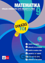 Matematika 9 Dokážeš to!