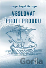 Veslovat proti proudu