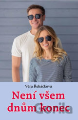 Není všem dnům konec