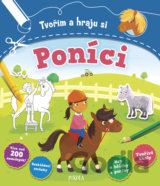 Tvořím a hraju si: PONÍCI