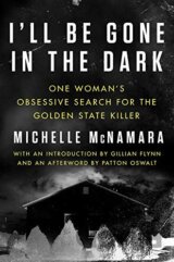 I'll Be Gone in the Dark