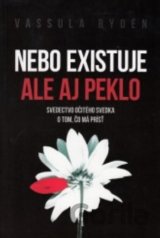 Nebo existuje ale aj peklo