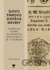 Slovo Pánovo zostáva naveky