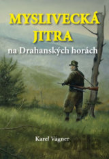 Myslivecká jitra na Drahanských horách