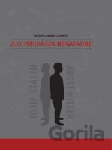 Zlo prichádza nenápadne