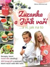 Zuzanka a Jiřík vaří …a ví, jak na to