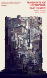 Fragments of Metropolis East I Osten