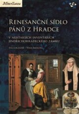 Renesanční sídlo pánů z Hradce