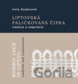 Liptovská paličkovaná čipka tradície a inšpirácie
