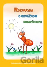 Rozprávka o odvážnom mravčekovi