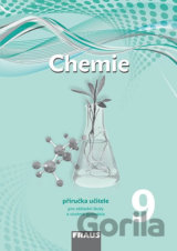 Chemie 9 Příručka učitele pro základní školy a víceletá gymnázia