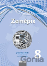 Zeměpis 8 Příručka učitele