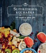 Superzdravá kuchařka