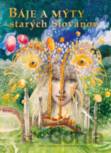 Báje a mýty starých Slovanov