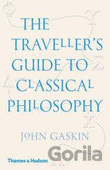 The Traveller's Guide to Classical Philosophy