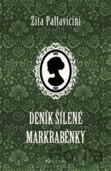 Deník šílené markraběnky