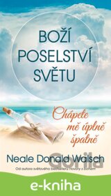 Boží poselství světu: Chápete mě úplně špatně