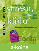 Uvolnění stresu, dosažení vnitřního klidu