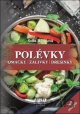 Polévky, omáčky, zálivky, dresinky