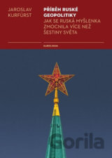 Příběh ruské geopolitiky