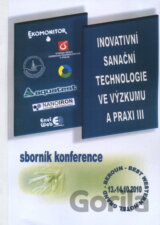 Inovativní sanační technologie ve výzkumu a praxi III