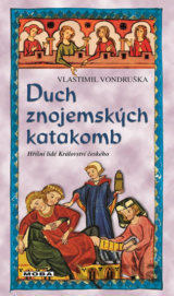 Duch znojemských katakomb