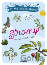 Môj malý sprievodca prírodou: Stromy