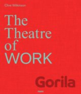 The Theatre of Work