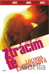 Ztrácím tě
