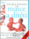 Velká kniha o matce a dítěti