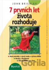 7 prvních let života rozhoduje