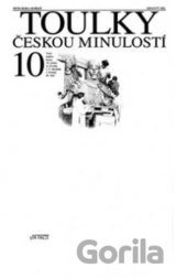 Toulky českou minulostí 10