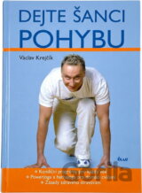 Dejte šanci pohybu