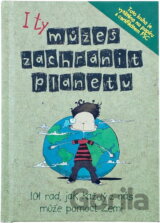 I ty můžeš zachránit planetu