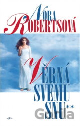 Věrná svému snu