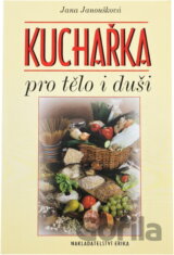 Kuchařka pro tělo i duši