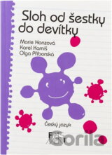 Sloh od šestky do devítky