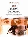 Jak umírá diktatura