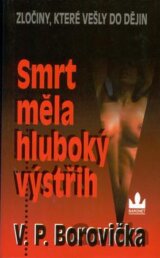Smrt měla hluboký výstřih