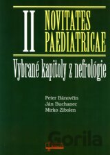 Vybrané kapitoly z nefrológie - Novitates Paediatricae II